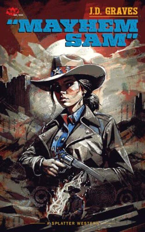 

Mayhem Sam By Graves J D - Paperback