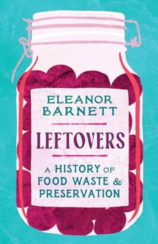 

Leftovers by Eleanor Barnett-Hardcover