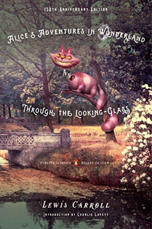 

Alices Adventures in Wonderland and Through the LookingGlass by Lewis Carroll-Paperback