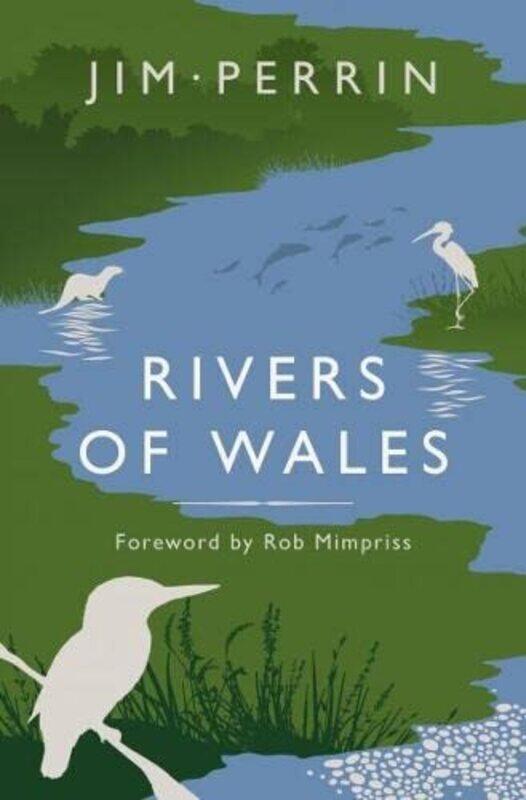 

Rivers of Wales by Jim Perrin-Hardcover