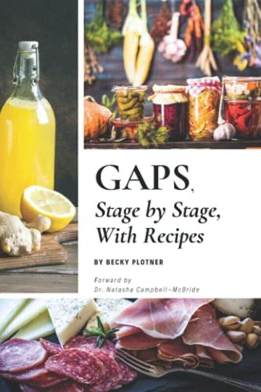 

Gaps Stage By Stage With Recipes by Plotner, Becky..Paperback