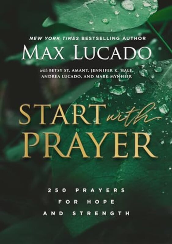 

Start with Prayer by Max Lucado-Hardcover