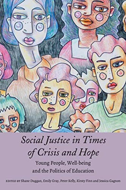 

Social Justice in Times of Crisis and Hope by Astrea Taylor-Paperback