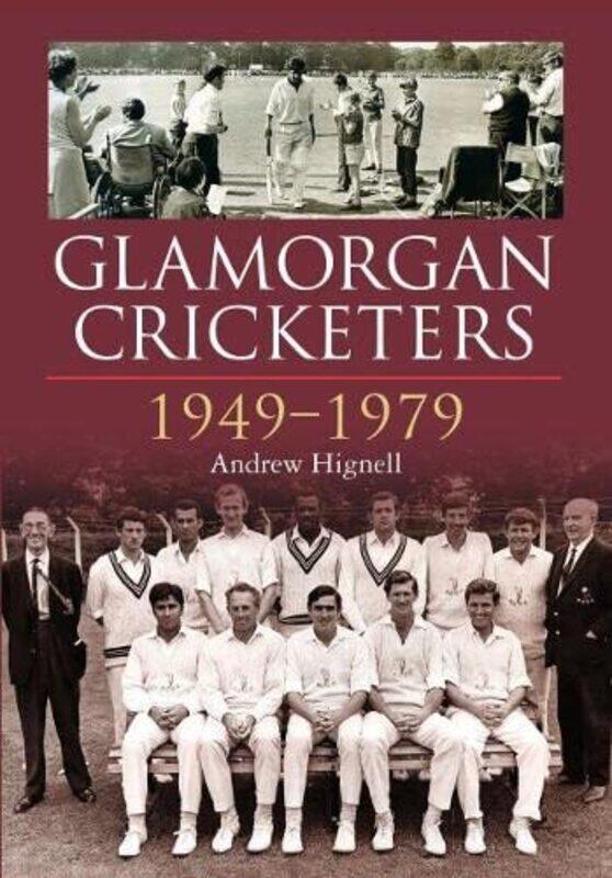 

Glamorgan Cricketers 19491979 by Andrew Hignell-Hardcover