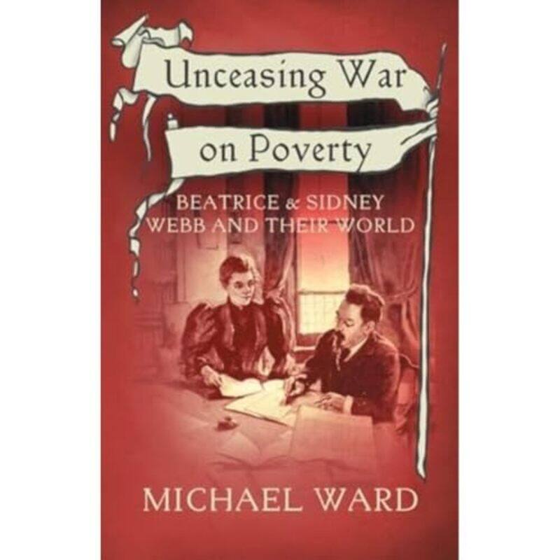 

Unceasing War on Poverty by Michael Ward-Paperback