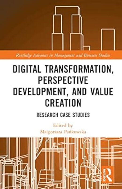 Digital Transformation Perspective Development And Value Creation Research Case Studies