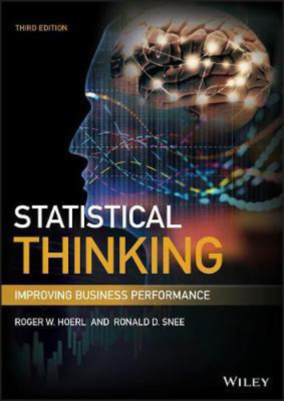 

Statistical Thinking: Improving Business Performance, Hardcover Book, By: Roger W. Hoerl