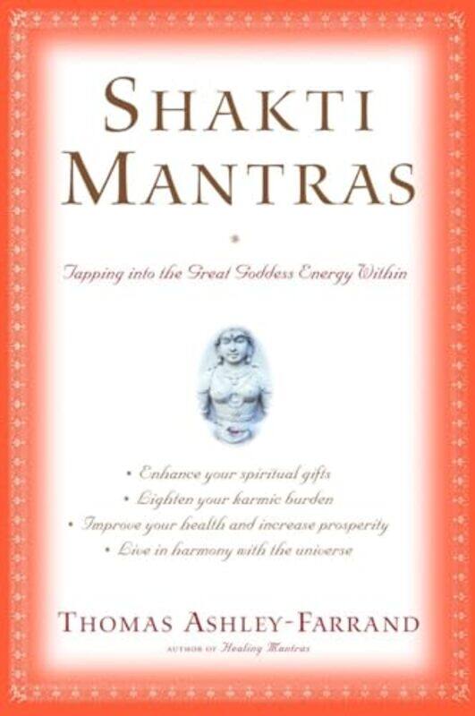 

Shakti Mantras by Thomas Ashley-Farrand-Paperback