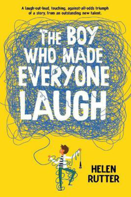 

The Boy Who Made Everyone Laugh, Hardcover Book, By: Helen Rutter