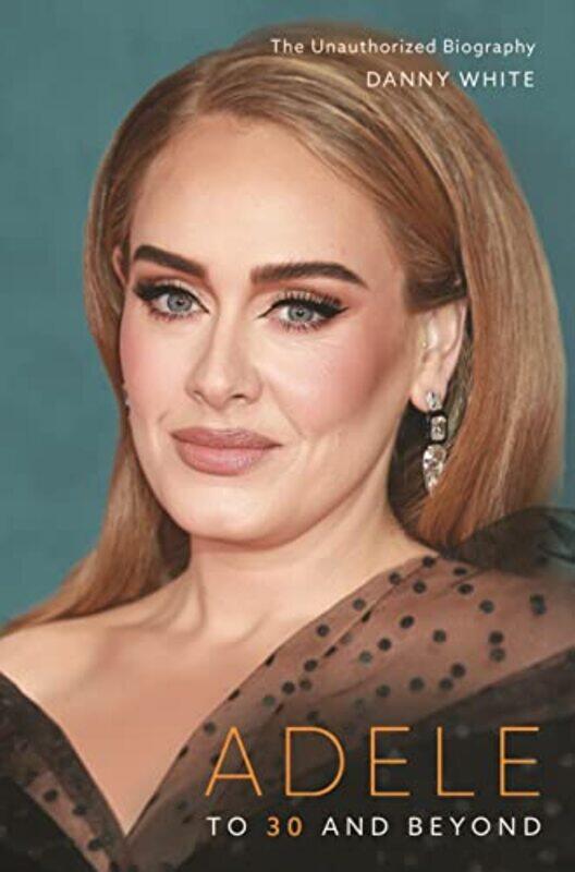 

Adele,Paperback,by:Danny White