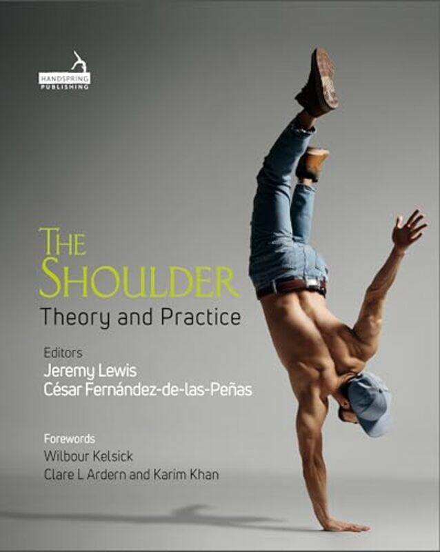 

The Shoulder: Theory And Practice By Fernandez-De-Las-Penas, Cesar - Lewis, Jeremy Hardcover