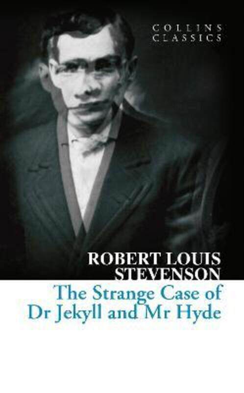 

Collins Classics - The Strange Case of Dr Jekyll and Mr Hyde,Paperback,ByRobert Louis Stevenson