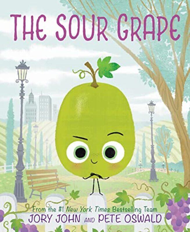 

The Sour Grape , Hardcover by John, Jory - Oswald, Pete
