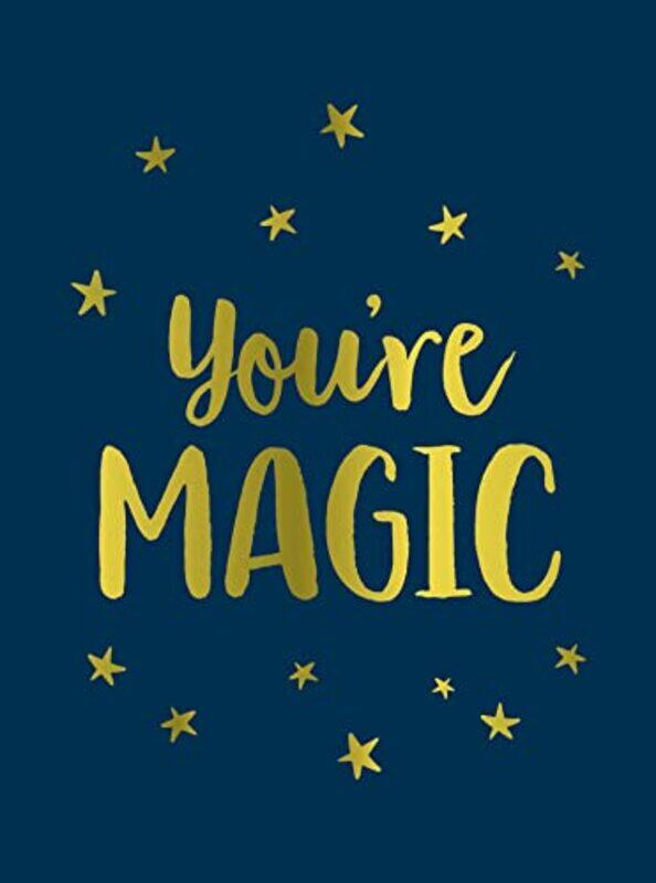 

Youre Magic Uplifting Quotes And Spellbinding Statements To Affirm Your Inner Power by Publishers, Summersdale - Hardcover