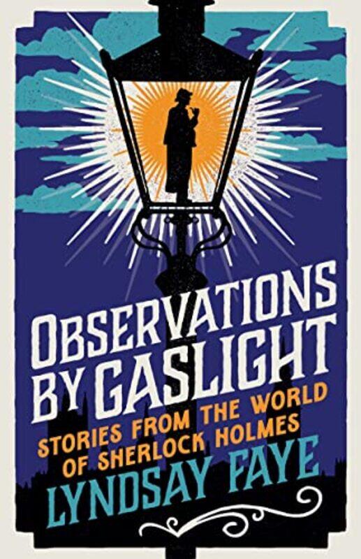 

Observations by Gaslight by Lyndsay Faye-Paperback