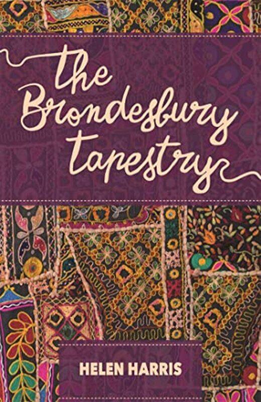 

The Brondesbury Tapestry by Helen Harris-Paperback