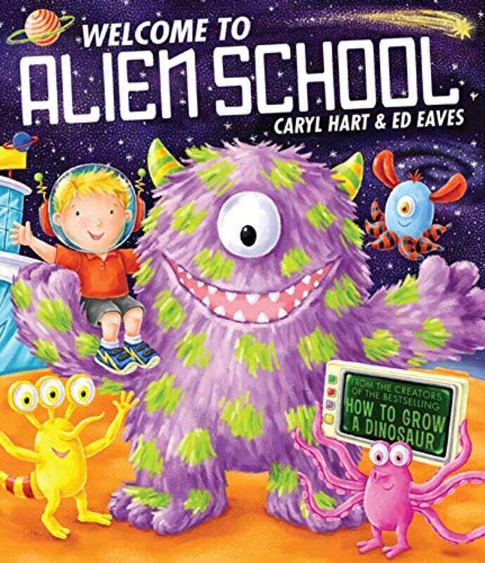 

Welcome to Alien School , Paperback by Hart, Caryl - Eaves, Ed