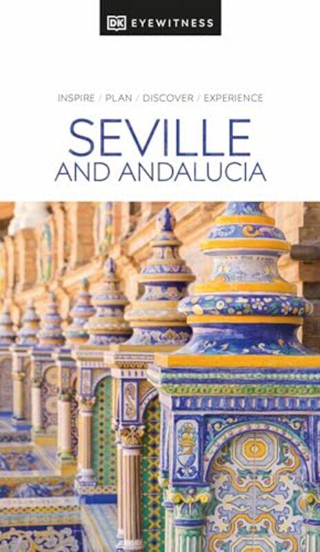 

Seville And Andalucia Dk By Dk Eyewitness - Paperback