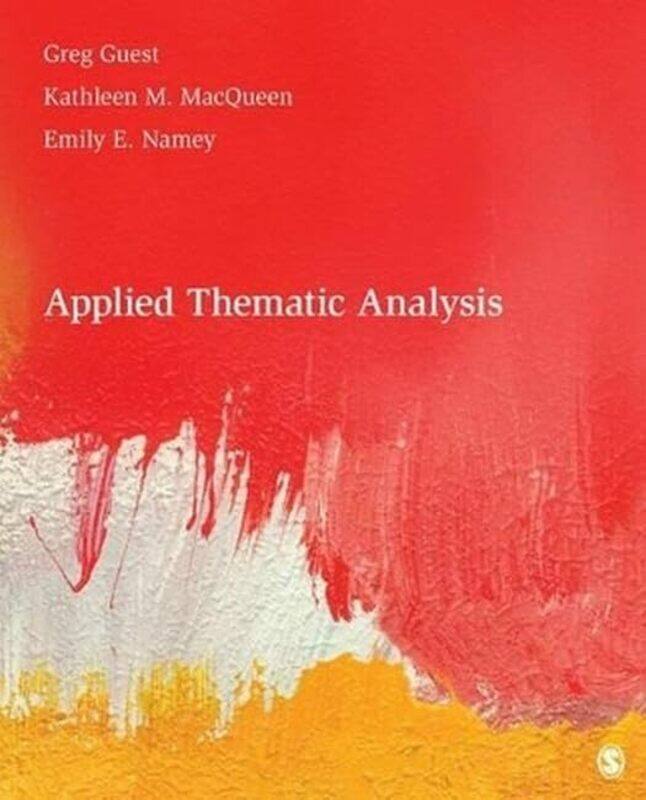 

Applied Thematic Analysis by Greg FHI 360 GuestKathleen M FHI 360 MacQueenEmily E FHI 360 Namey-Hardcover