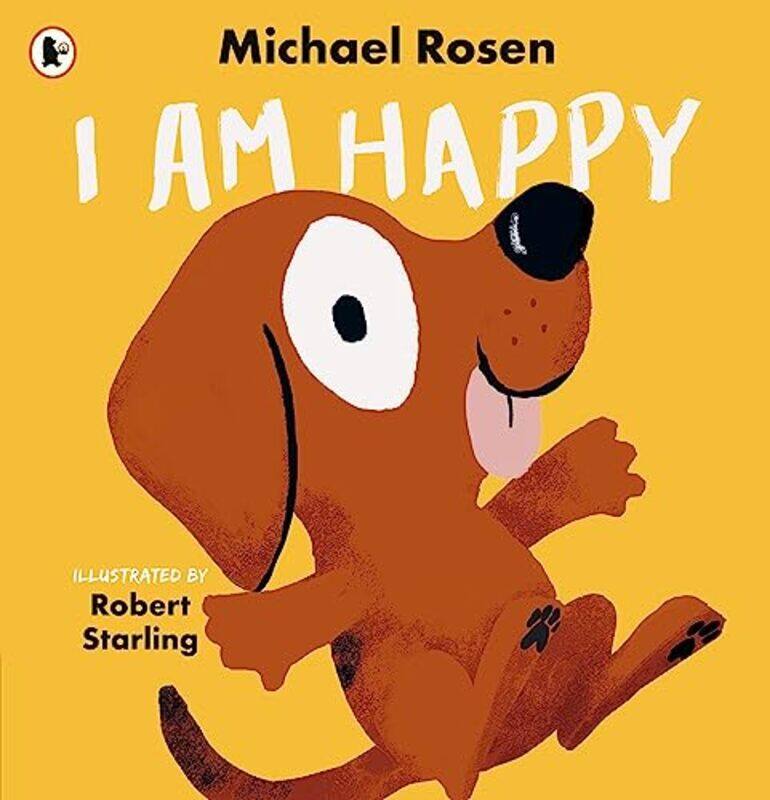 

I Am Happy by Michael RosenRobert Starling-Paperback