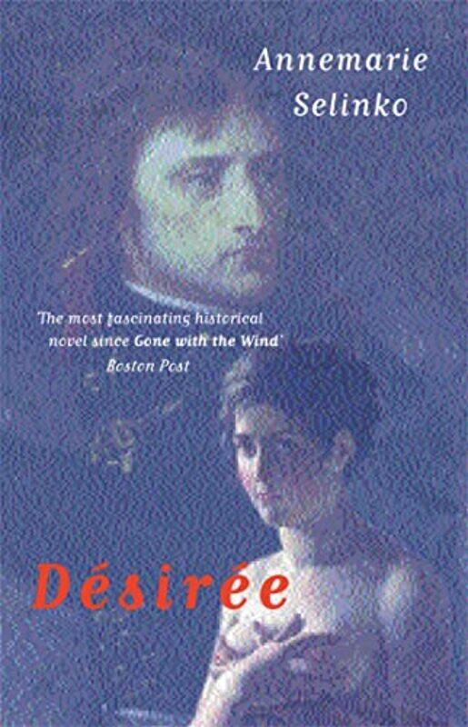 

Desiree by Annemarie Selinko-Paperback