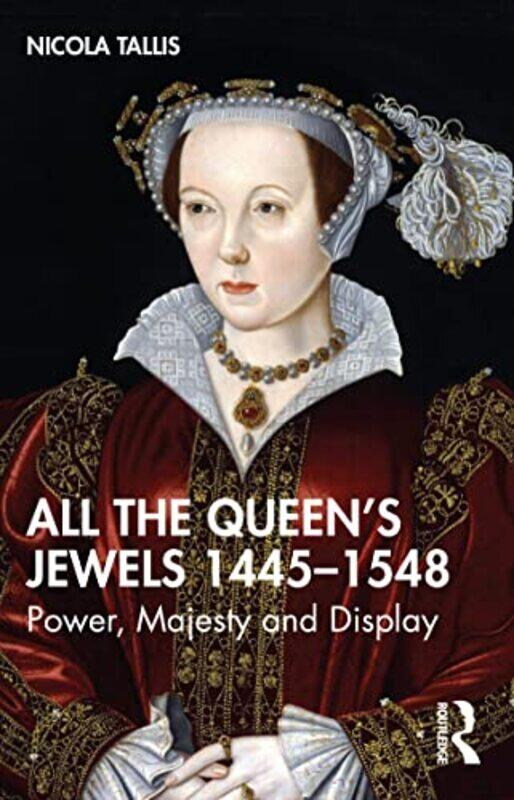 

All The Queen’S Jewels 14451548 By Nicola Tallis...Paperback