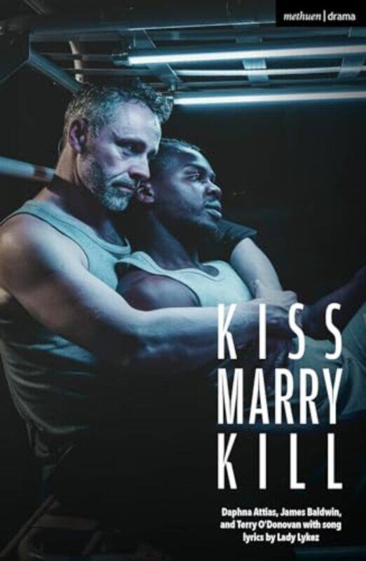 

Kiss Marry Kill by Daphna AttiasJames BaldwinTerry ODonovan-Paperback