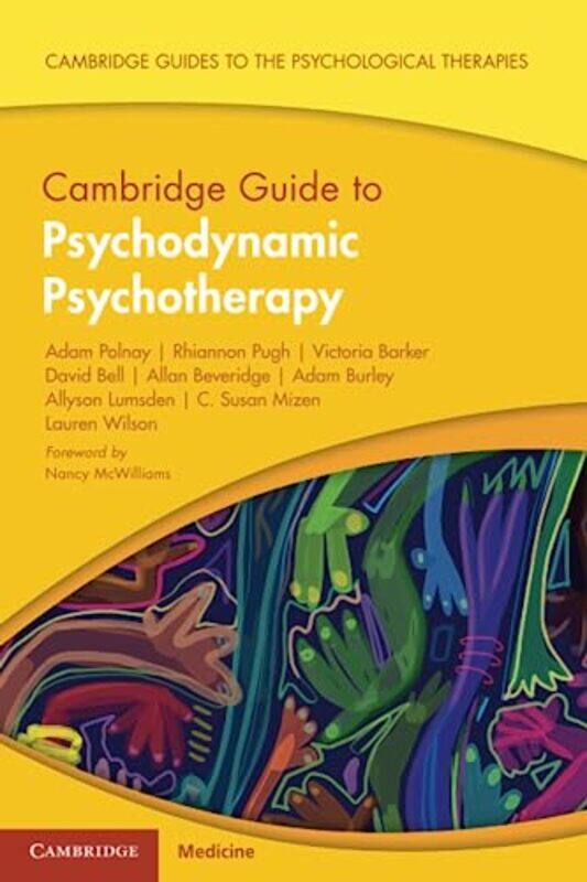 

Cambridge Guide to Psychodynamic Psychotherapy by Jerome P MD KassirerJohn B WongRichard I Kopelman-Paperback