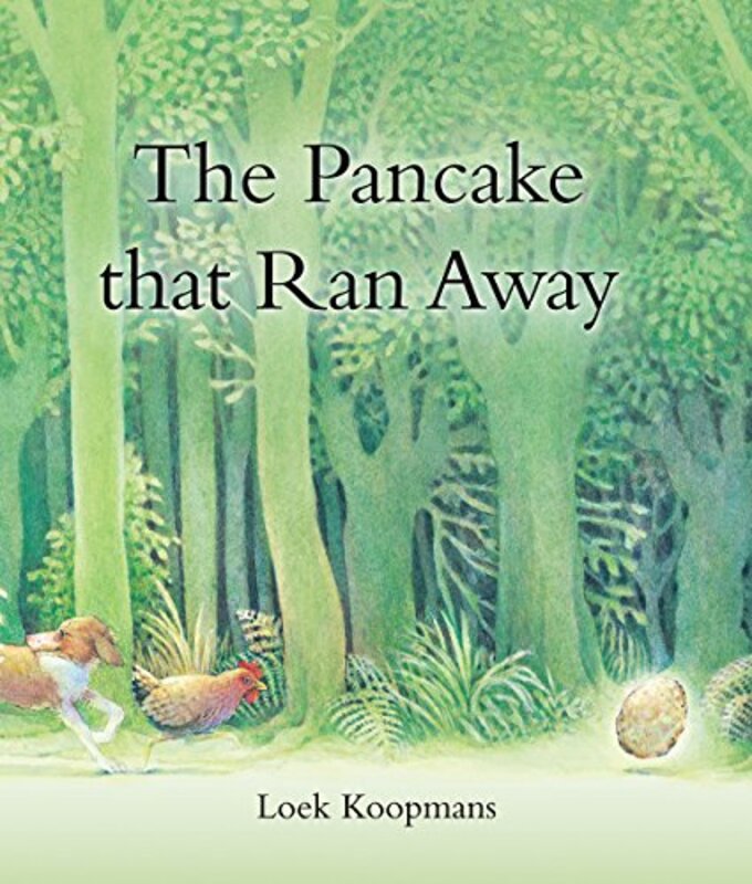 

The Pancake that Ran Away by Loek Koopmans-Hardcover