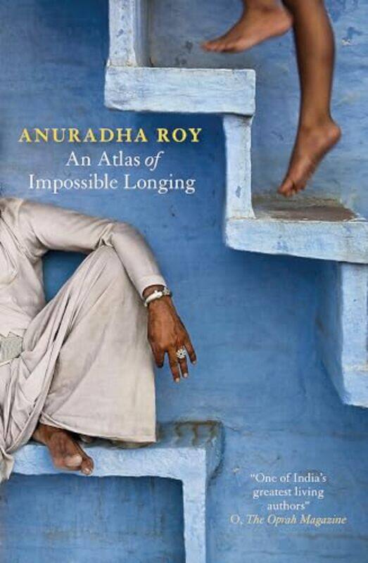 

An Atlas of Impossible Longing by Anuradha Roy-Paperback