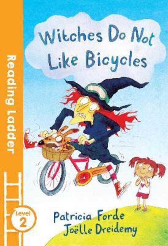 

Witches Do Not Like Bicycles (Reading Ladder Level 2).paperback,By :Forde, Patricia