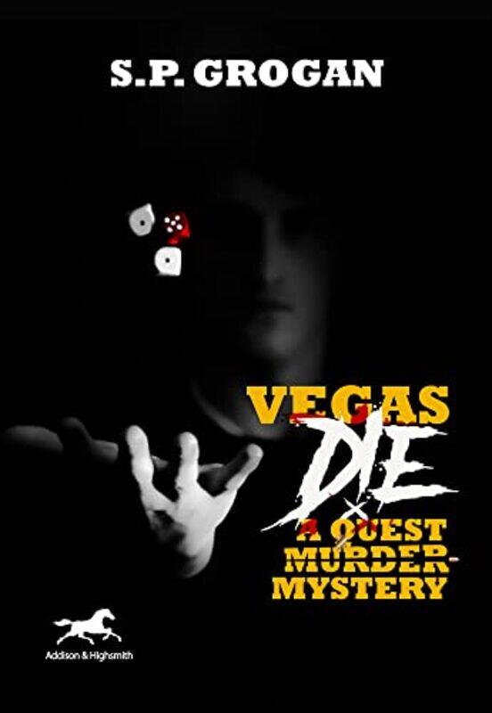 

Vegas Die A Quest Murder Mystery by S Grogan-Hardcover