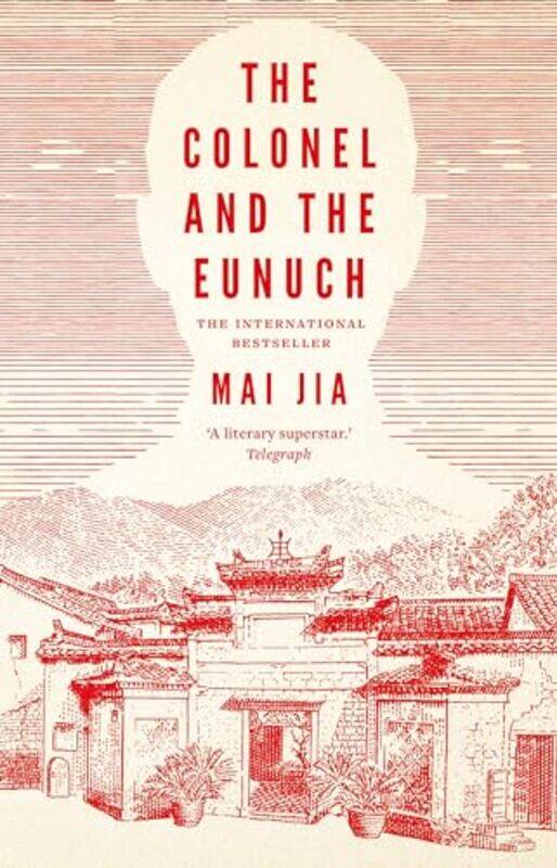 

The Colonel and the Eunuch by Mai JiaDylan Levi King-Hardcover