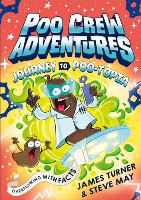 

Journey To Pootopia Poo Crew Adventures by Turner, James - May, Steve-Paperback