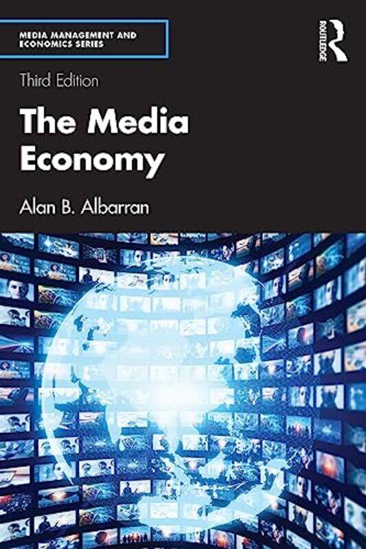 

The Media Economy by Alan B University of North Texas, USA Albarran-Paperback