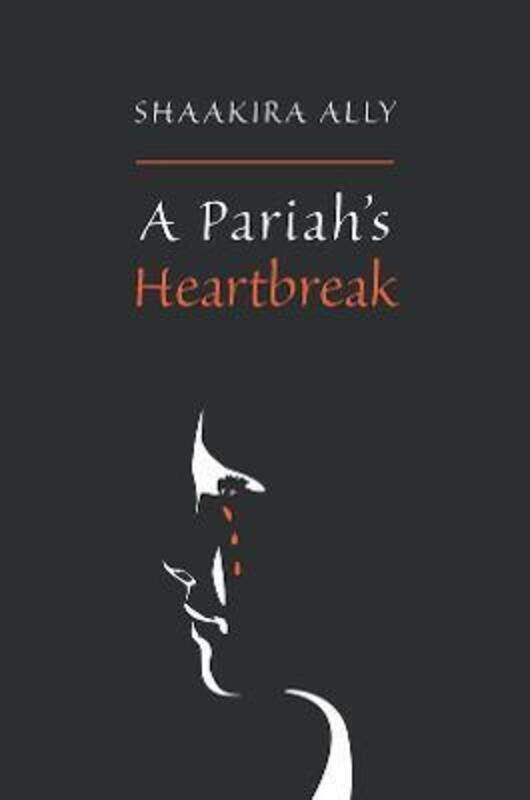 

A Pariah's Heartbreak.paperback,By :Ally, Shaakira