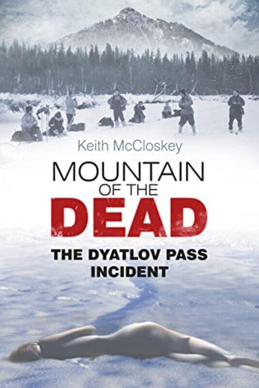 

Mountain Of The Dead by Keith McCloskey-Paperback