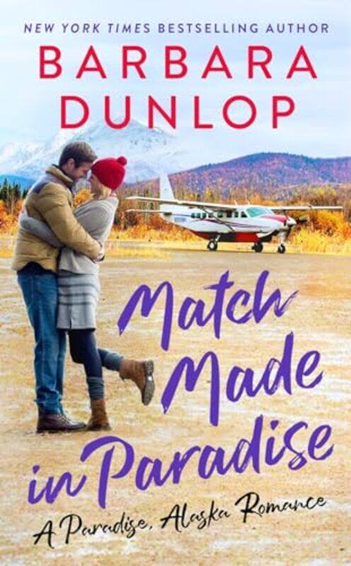 

Match Made in Paradise by Barbara Dunlop-Paperback