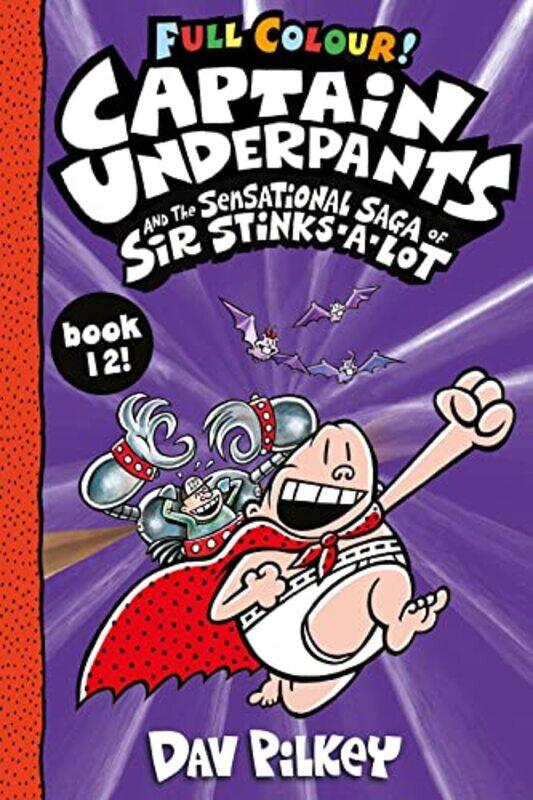 

Captain Underpants and the Sensational Saga of Sir StinksaLot Colour by Dav PilkeyDav Pilkey-Paperback