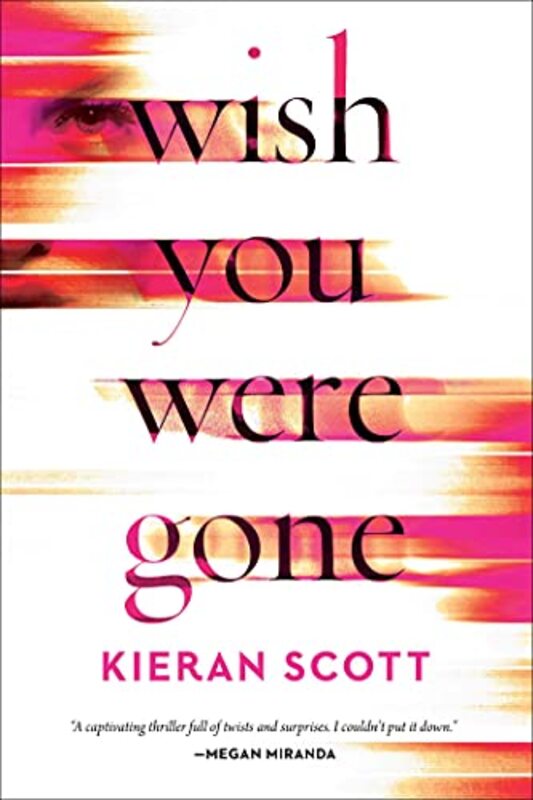 

Wish You Were Gone by Kieran Scott-Paperback