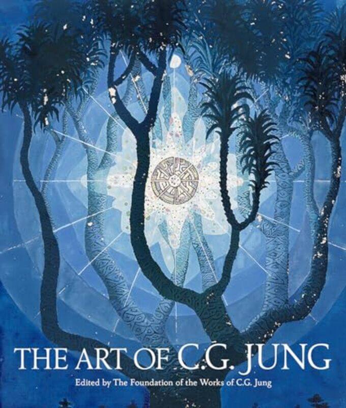 

The Art of C G Jung by The Foundation of the Works of CG Jung-Hardcover