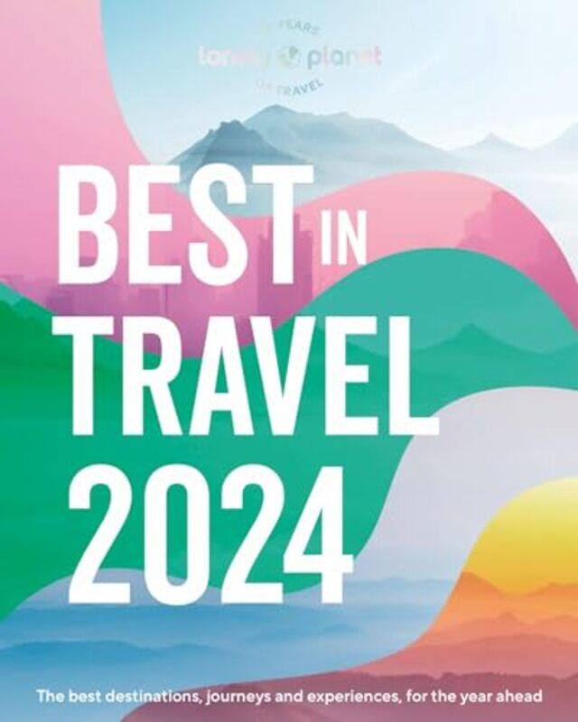 

Lonely Planets Best in Travel 2024 by Dodie Graham McKay-Hardcover