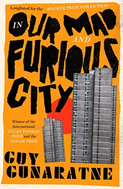 

In Our Mad and Furious City by Guy Gunaratne-Paperback