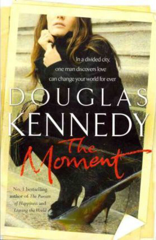 

The Moment, Paperback Book, By: Douglas Kennedy