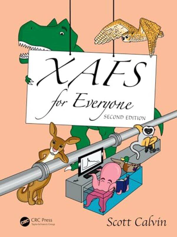 

XAFS for Everyone by Scott (Lehman College, New York; Sarah Lawrence College, Bronxville, New York, USA) Calvin -Hardcover