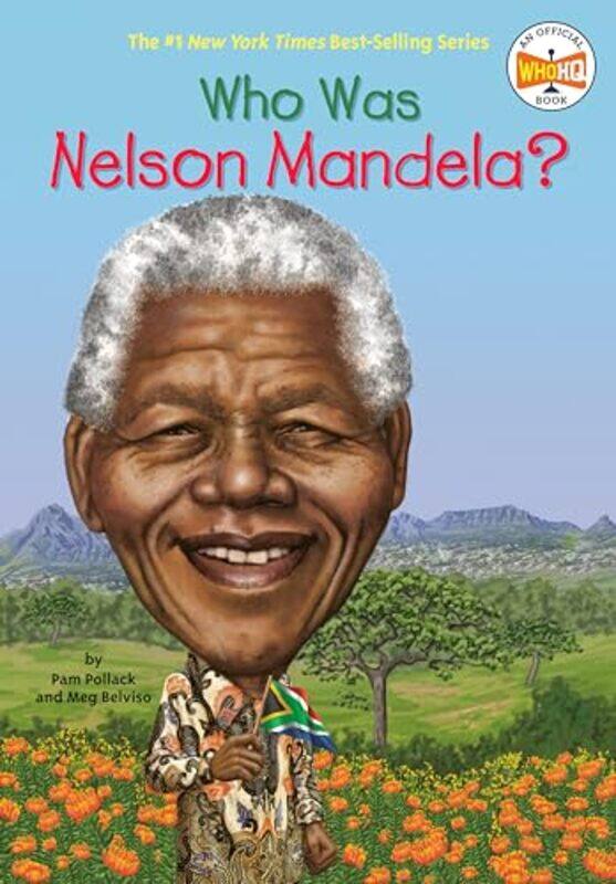 

Who Was Nelson Mandela by Pam PollackWho HQStephen Marchesi-Paperback
