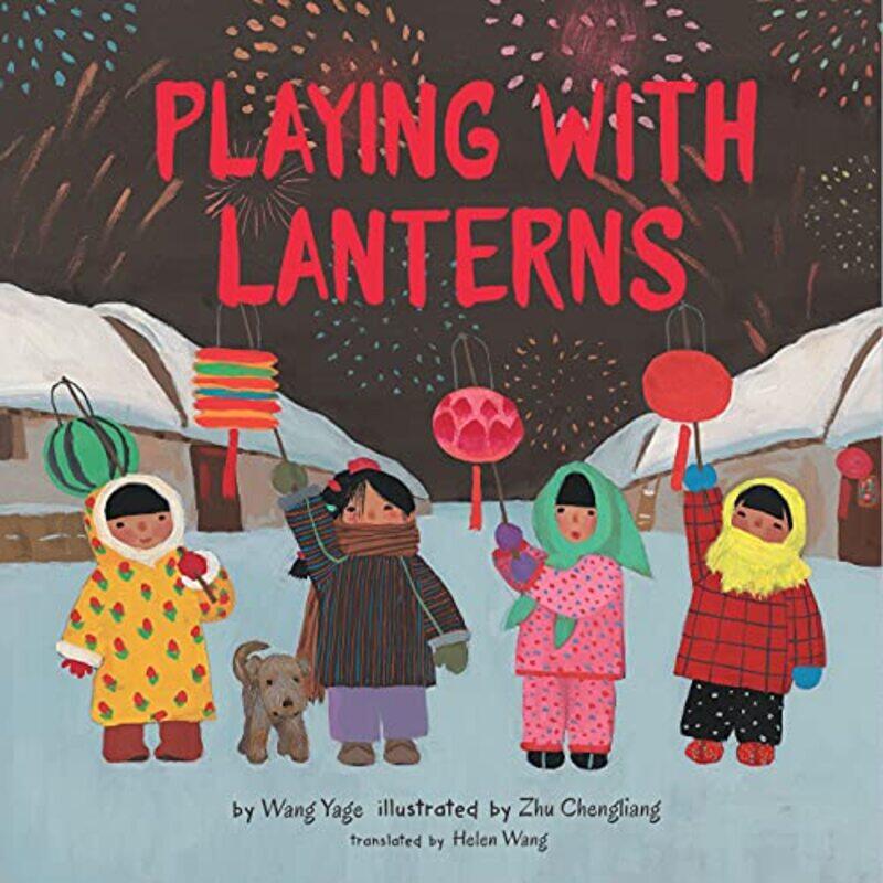 

Playing with Lanterns by Wang YageZhu ChengliangHelen Wang-Hardcover