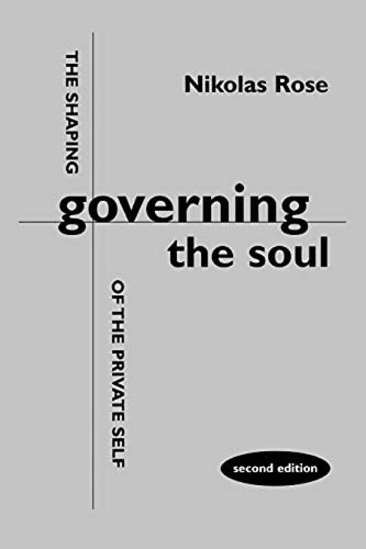 

Governing the Soul by Nikolas Rose-Paperback