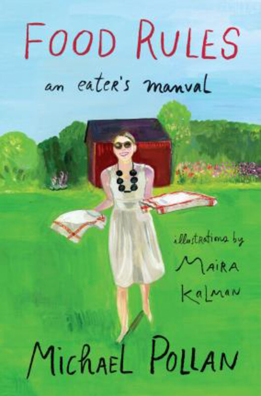 

Food Rules: An Eater's Manual, Hardcover Book, By: Michael Pollan