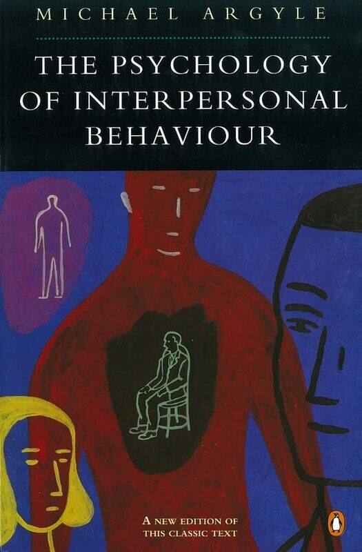 

The Psychology of Interpersonal Behaviour by Michael Argyle-Paperback